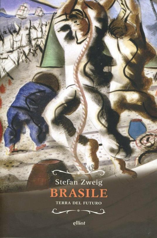Book cover of Brasile. Terra del futuro by Stefan Zweig Book cover of Brasile. Terra del futuro by Stefan Zweig